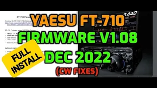 YAESU FT-710 FULL INSTALL Firmware v1.08 December - 2022 FULL INSTALL