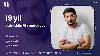 Jaloliddin Ahmadaliyev - 19 yil (audio 2023)