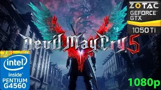 Devil May Cry 5 - GTX 1050 Ti - G4560 - 1080p - Benchmark