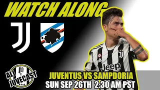 JUVENTUS VS SAMPDORIA WATCH ALONG