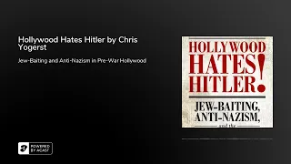 Hollywood Hates Hitler by Chris Yogerst