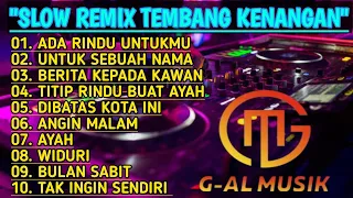 SLOW REMIX TEMBANG KENANGAN || ALBUM POP LAWAS REMIX TERBARU 2024