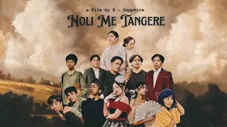 Noli Me Tángere | A Film by 9 - Sapphire