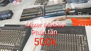 mexer Mackie 1604 .loa vang số.vang cô.cos cơ . số phan tần full đoi giá 500k