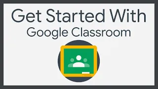 Getting Started with Google Classroom 2020 Edition