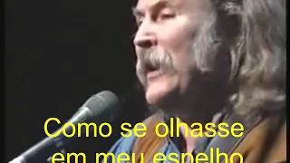 DAVID CROSBY (Almost Cut My Hair) - Legendado