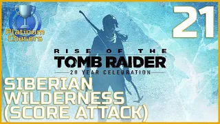 Let's Platinum Rise of the Tomb Raider - Part 21 - Siberian Wilderness (Gold Score Attack)