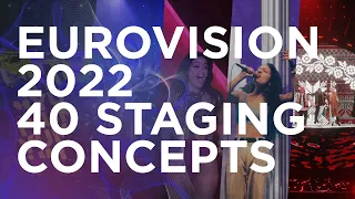 Eurovision 2022 | 40 Staging Concepts