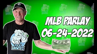 Free MLB Parlay For Today 6/24/22 MLB Pick & Prediction Baseball Betting Tips