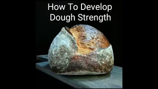 How To Develop Dough Strength