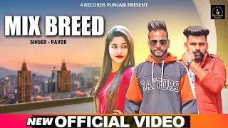 Mix Breed ( Official Video ) - Pav08 | New Punjabi Song 2020 | 4 Records Punjabi | K4U | Jeetu G