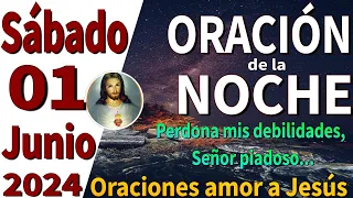 oración de la noche de hoy Sábado 01 de Junio de 2024 - 2 Corintios 12:9-10