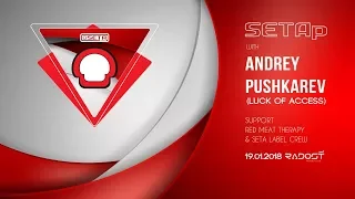 Andrey Pushkarev _ SETA LABEL night  "SETAp" _ Bratislava, RADOSŤ 19.1.2018