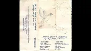 Cast Down Your Cares by Bruce, Dave & Christie