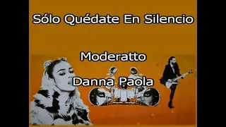 Karaoke Solo Quédate en Silencio al estilo de Moderatto y Danna Paola