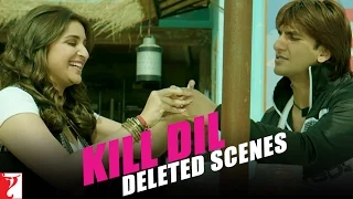 Deleted Scenes: Kill Dil | Series 5 | Ranveer Singh | Parineeti Chopra