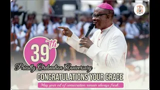 You are a Priest forever | 39th  Priestly Anniversary of His Grace Archbishop Valerian Maduka Okeke.