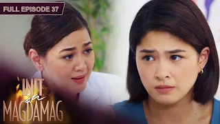 [ENG SUB] Ep 37 | Init sa Magdamag |  Gerald Anderson, Yam Concepcion, JM de Guzman