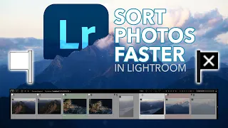 How To Organize & Cull Thousands Of Photos In Less Time - Lightroom Tutorial