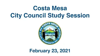 City Council Study Session Feb. 23, 2021