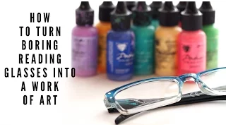 How to make plain reading glasses colorful