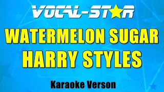 Harry Styles - Watermelon Sugar (Karaoke Version) Lyrics HD Vocal-Star Karaoke