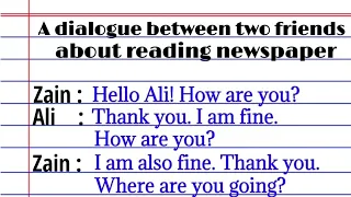 A dialogue between two friends about reading newspaper