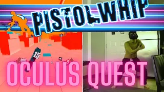 15 Minutes of Pistol Whip on Oculus Quest (with a bit of Center Axis Relock)