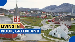 What Is It Like to Live in Nuuk, Greenland?