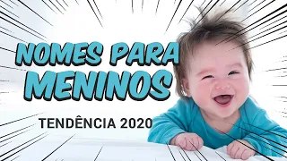 Nome para Meninos  - Tendência 2020