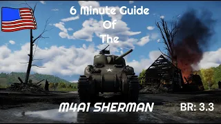 How to Play the M4A1 Sherman | War Thunder