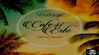 Vintage Cafe del Este vol 1
