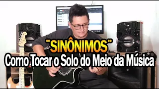 Sinônimos Como tocar Solo Do meio No Violão