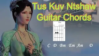 Tus Kuv Ntshaw - Guitar Chords (Lyrics)