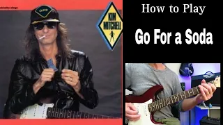 How to Play GO FOR A SODA (Complete) - Kim Mitchell. Guitar Lesson / Tutorial.