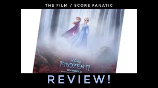 Frozen II Review! by The Film/Score Fanatic