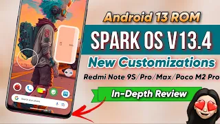Another Most Customizable ROM With Performance🔥Ft Official Spark OS 13.4 Android 13  In-Depth Review