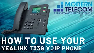 Modern Telecom Training on the Yealink T33G VOIP phone