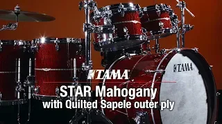 TAMA STAR Mahogany with Quilted Sapele outer ply -Limited Product-