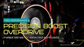 FREE performance - Precision Boost Overdrive (PBO) with AMD Ryzen CPU