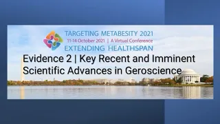 Metabesity 2021: Recent and Imminent Scientific Advances in Geroscience