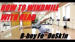 Обучение - гелик через голову(how to windmill)