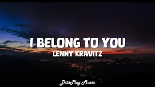 Lenny Kravitz - I Belong To You (lyrics)