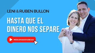HASTA QUE EL DINERO NOS SEPARE - Leni & Ruben Bullon