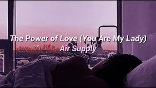 The Power Of Love (You Are My Lady) - Air Supply | Subtitulada al español/ingles