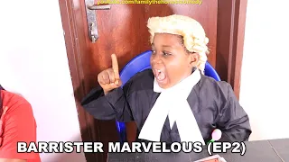 BARRISTER MARVELOUS The Smart Lawyer (Family The Honest Comedy) (Ep2) (Short Comedy Film)