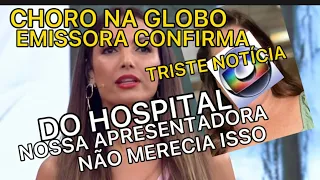 TRISTE NOTÍCIA APRESENTADORA PATRICIA POETA INFELIZMENTE HOJE NA GLOBO DEU NOTÍCIA SOBRE COLEGA