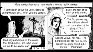 True Gospel 39 - Mary is crying before Jesus Christ because Catholics keep Worshiping her