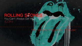 Rolling Stones - You Can't Always Get What You Want (Soulwax Remix) 432hz / 423hz