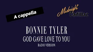 BONNIE TYLER God Gave Love To You (Radio Version) (A cappella)